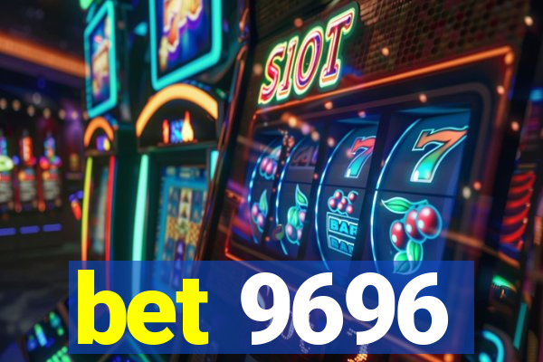 bet 9696